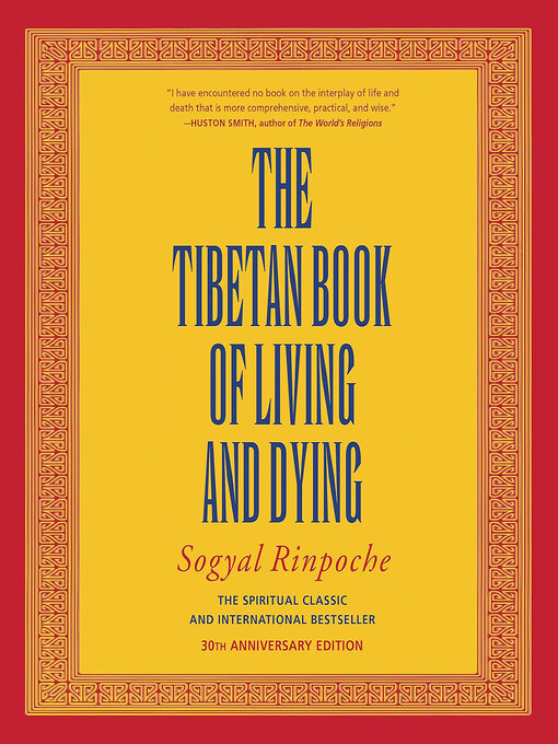 Title details for The Tibetan Book of Living and Dying by Sogyal Rinpoche - Wait list